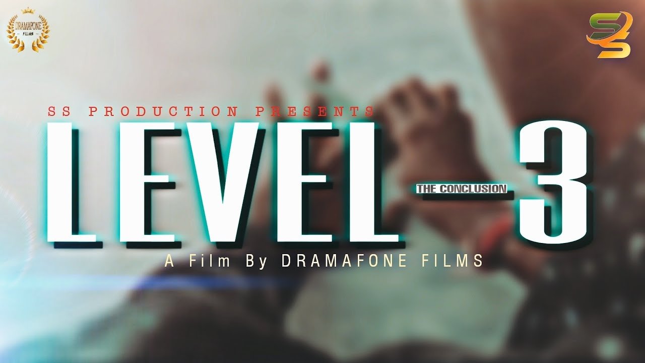 LEVEL-3 | EPISODE 2 | THE CONCLUSION | SS Production | DRAMAFONE FILMS