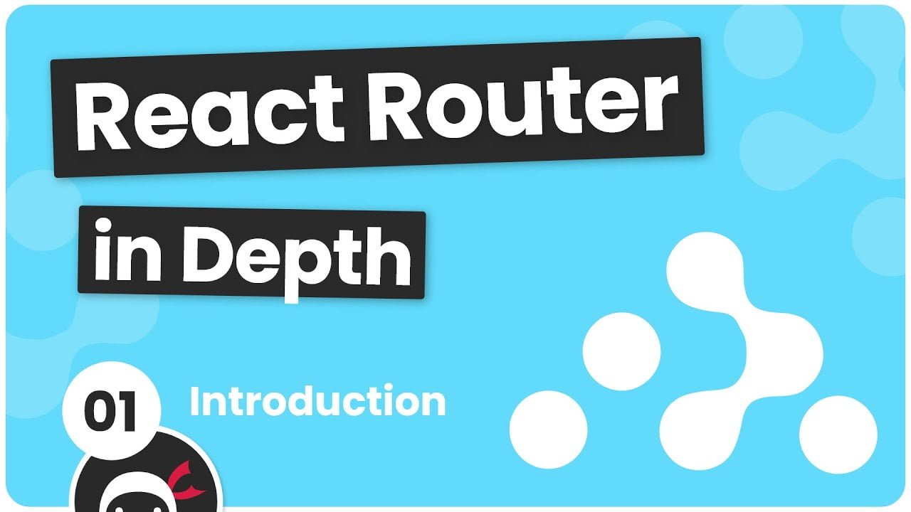 React Router in Depth #1 - Introduction
