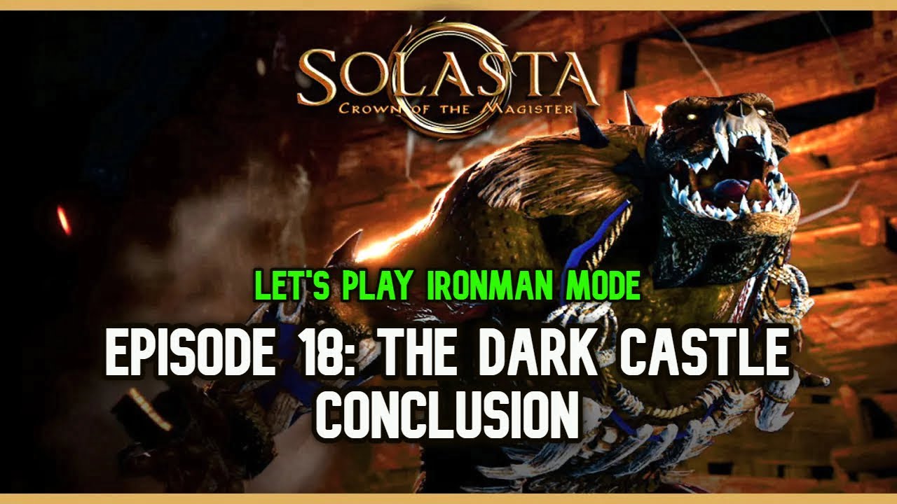 Solasta CoTM: (IRONMAN Mode) Ep 18: The Dark Castle - Conclusion