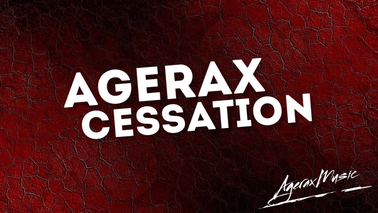 Agerax - Cessation [Official Audio]
